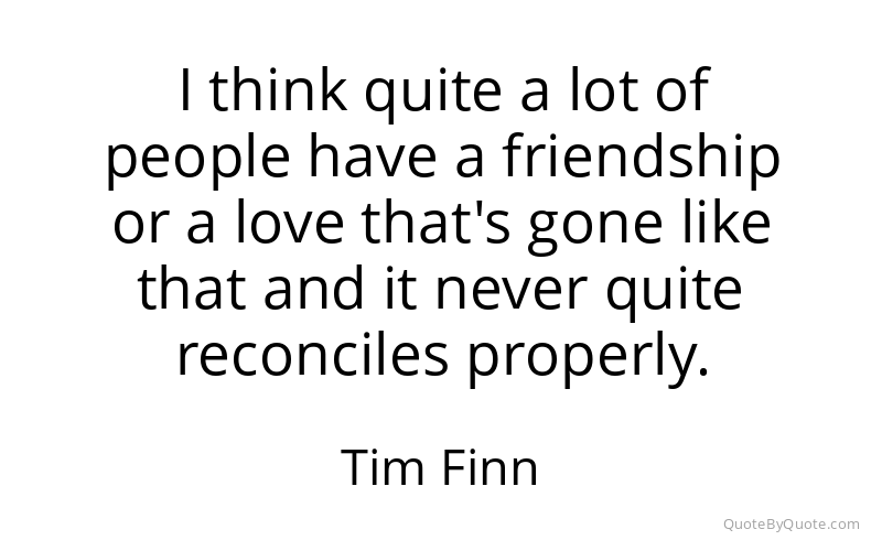 Preview image for this quote by Tim Finn