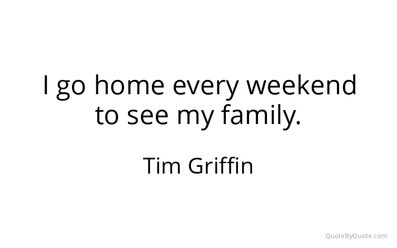 Preview image for this quote by Tim Griffin