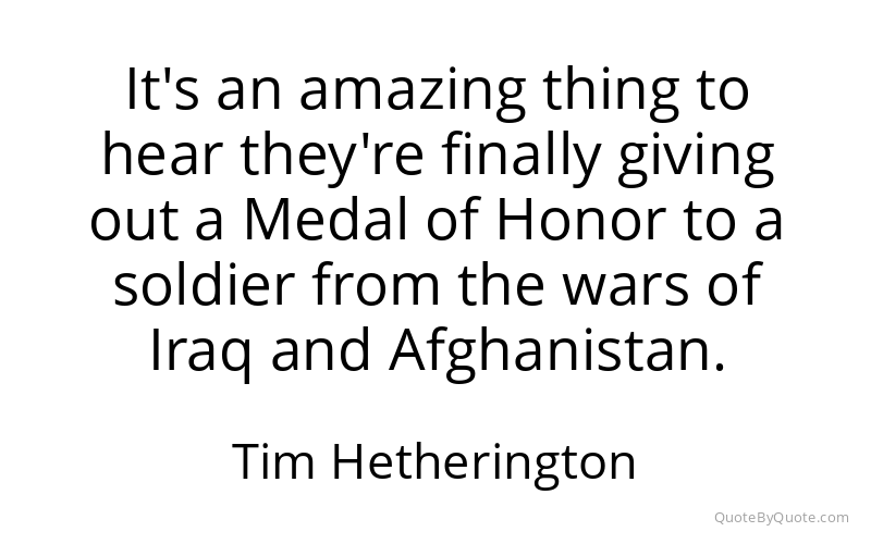 Preview image for this quote by Tim Hetherington