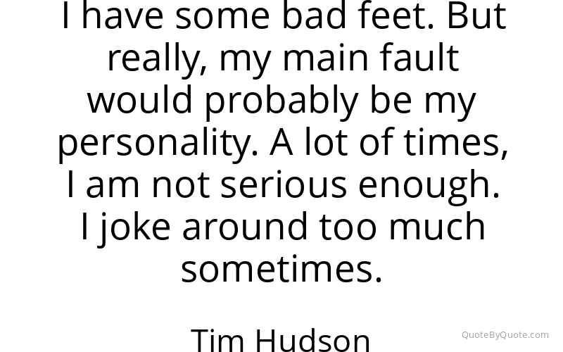 Preview image for this quote by Tim Hudson