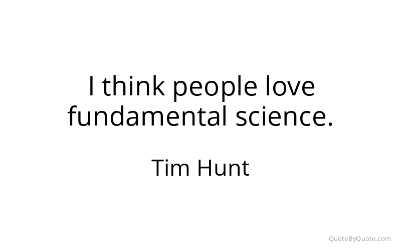 Preview image for this quote by Tim Hunt