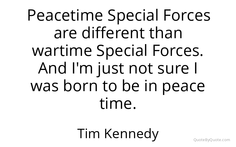 Preview image for this quote by Tim Kennedy
