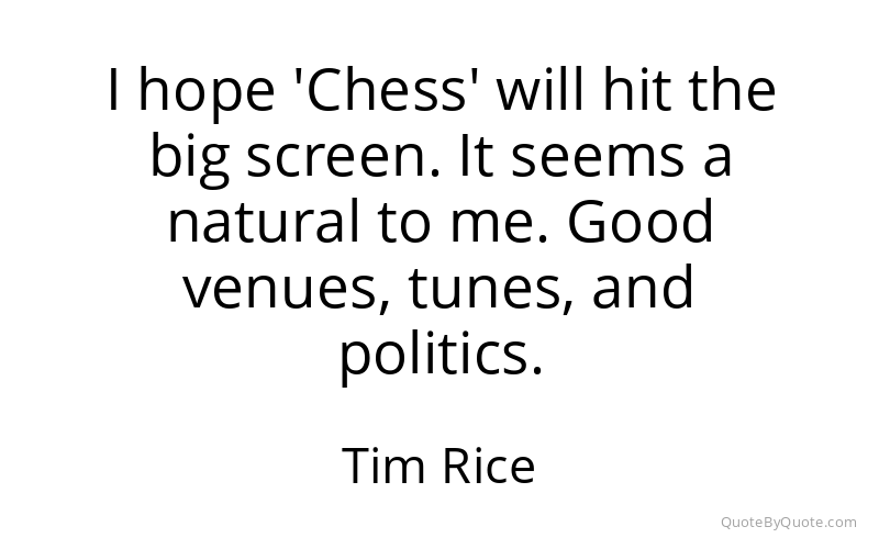 Preview image for this quote by Tim Rice