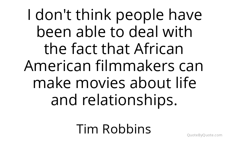 Preview image for this quote by Tim Robbins