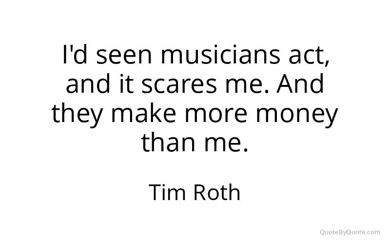 Preview image for this quote by Tim Roth