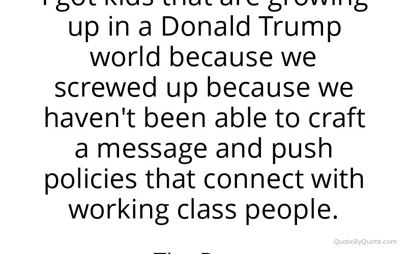 Preview image for this quote by Tim Ryan