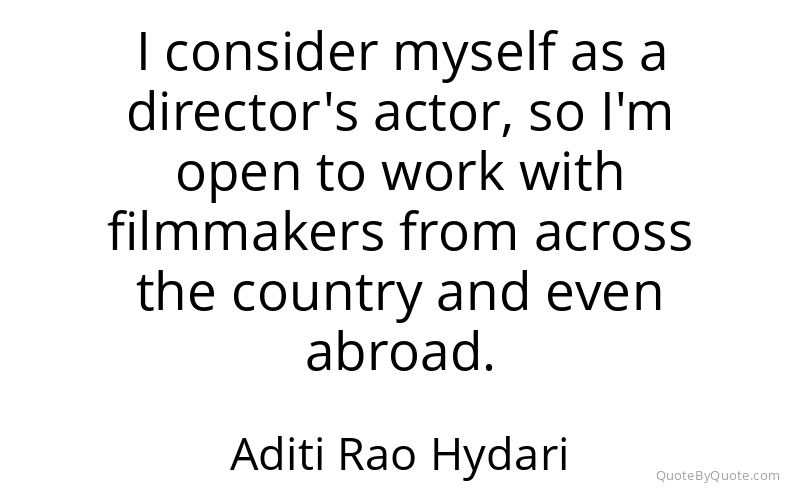 Preview image for this quote by Aditi Rao Hydari