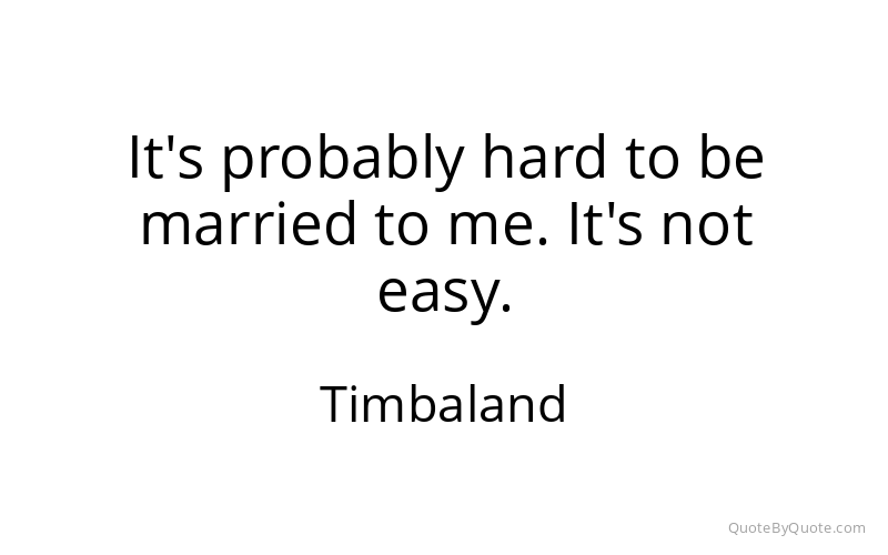 Preview image for this quote by Timbaland