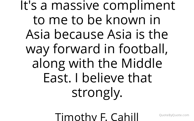Preview image for this quote by Timothy F. Cahill