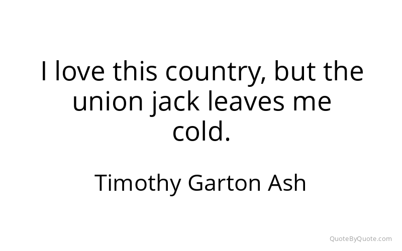 Preview image for this quote by Timothy Garton Ash