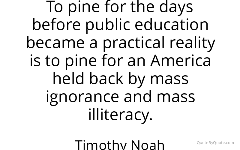 Preview image for this quote by Timothy Noah