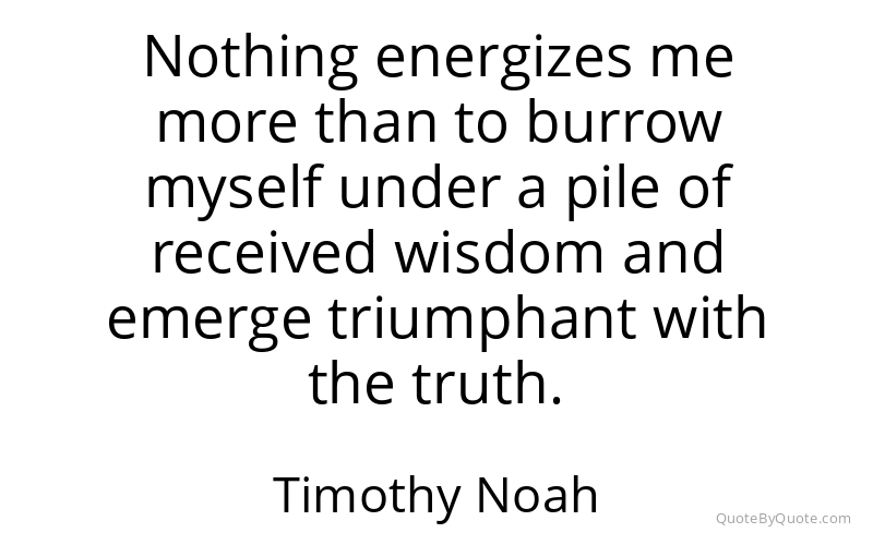 Preview image for this quote by Timothy Noah