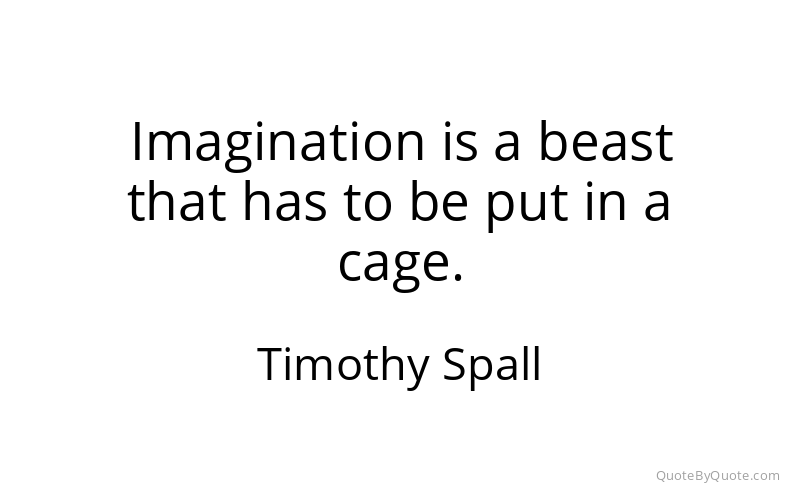 Preview image for this quote by Timothy Spall