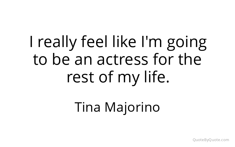 Preview image for this quote by Tina Majorino