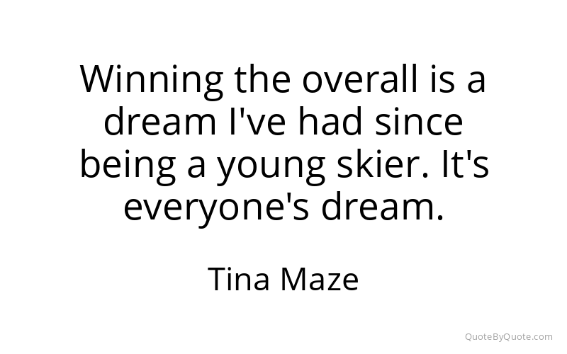 Preview image for this quote by Tina Maze