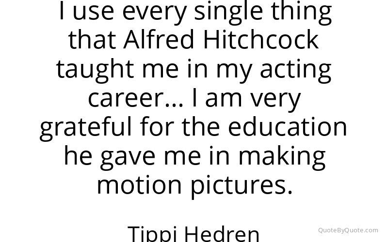Preview image for this quote by Tippi Hedren