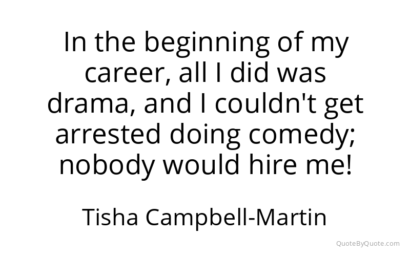Preview image for this quote by Tisha Campbell-Martin