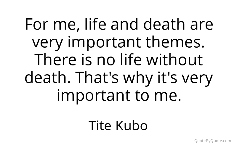 Preview image for this quote by Tite Kubo