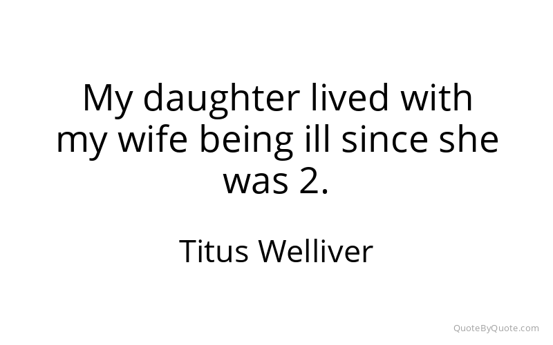 Preview image for this quote by Titus Welliver