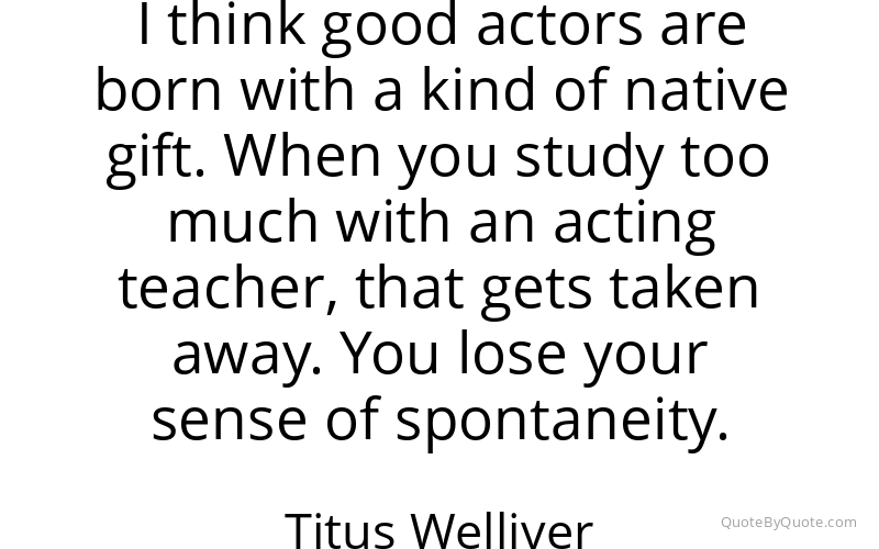 Preview image for this quote by Titus Welliver