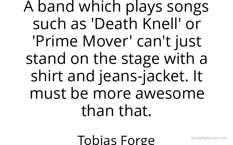 Preview image for this quote by Tobias Forge
