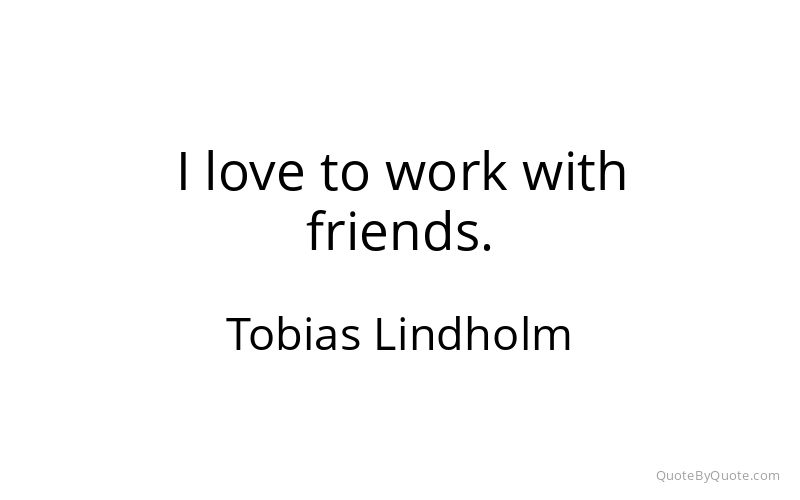 Preview image for this quote by Tobias Lindholm