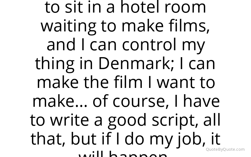 Preview image for this quote by Tobias Lindholm