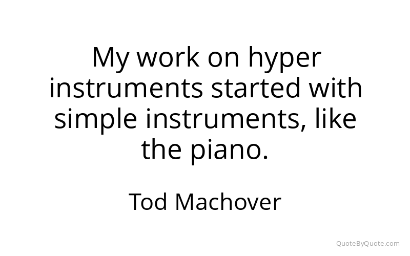 Preview image for this quote by Tod Machover