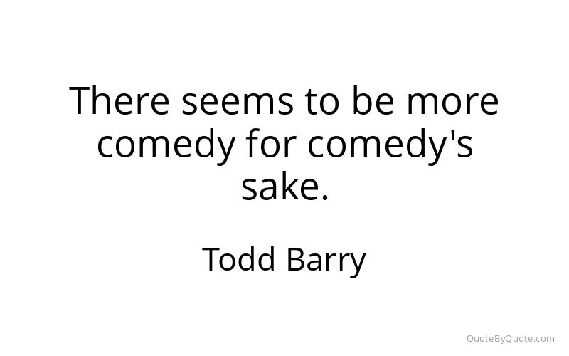 Preview image for this quote by Todd Barry