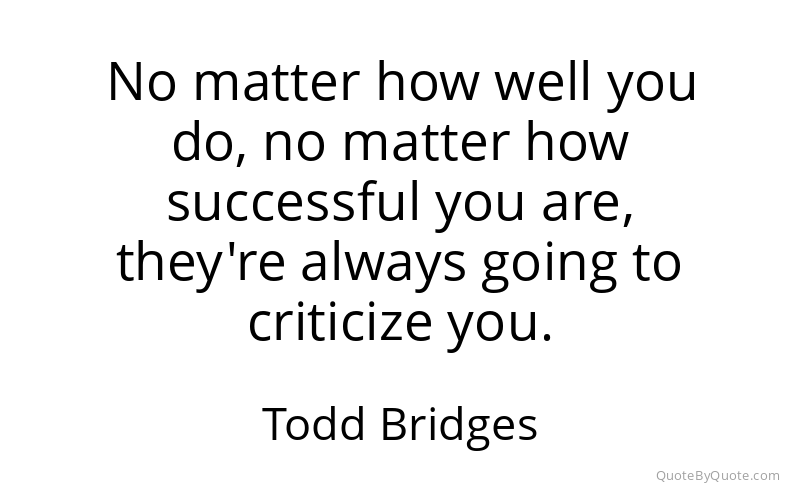 Preview image for this quote by Todd Bridges