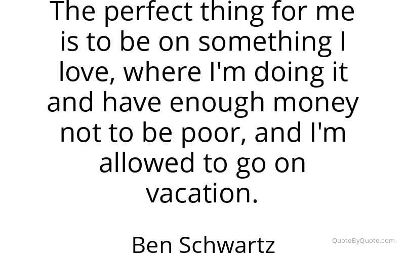 Preview image for this quote by Ben Schwartz