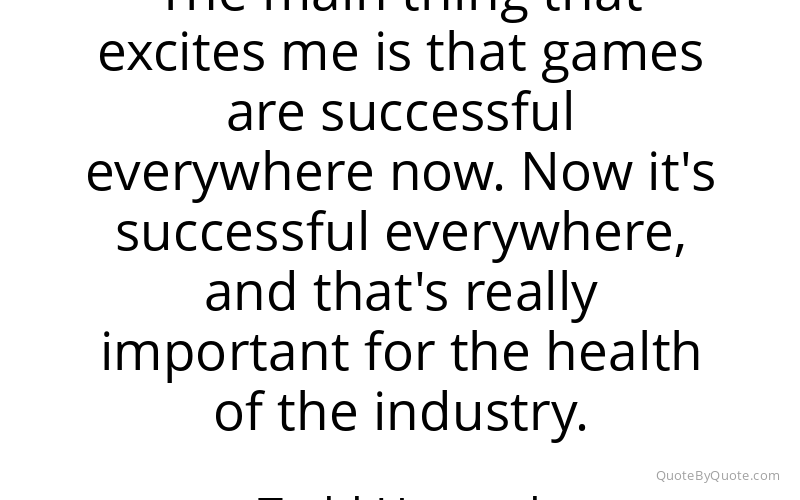 Preview image for this quote by Todd Howard