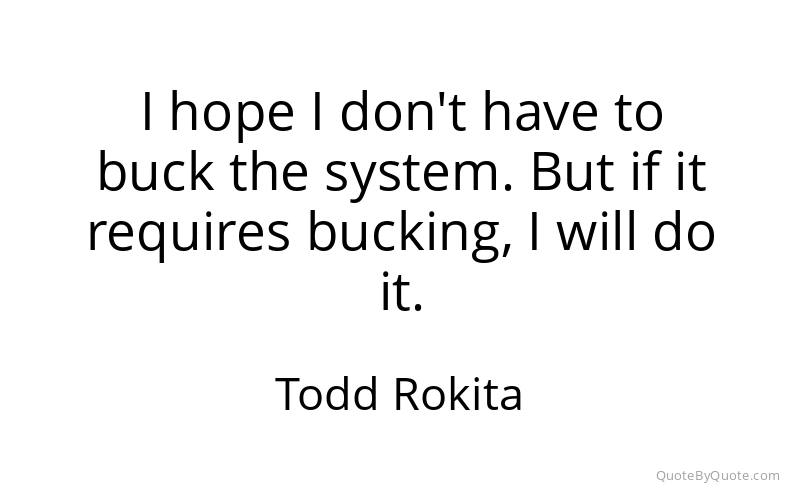 Preview image for this quote by Todd Rokita