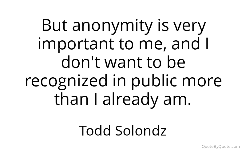 Preview image for this quote by Todd Solondz