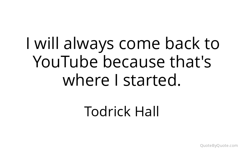 Preview image for this quote by Todrick Hall