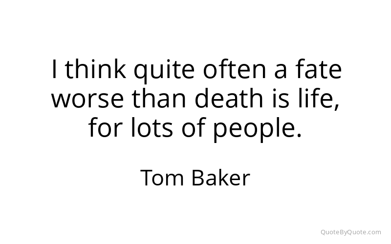Preview image for this quote by Tom Baker