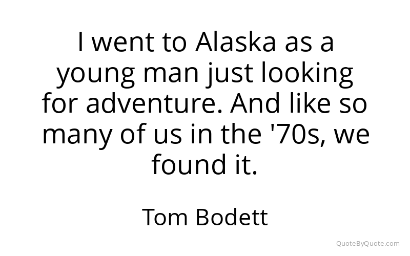 Preview image for this quote by Tom Bodett