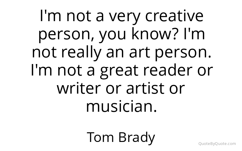 Preview image for this quote by Tom Brady