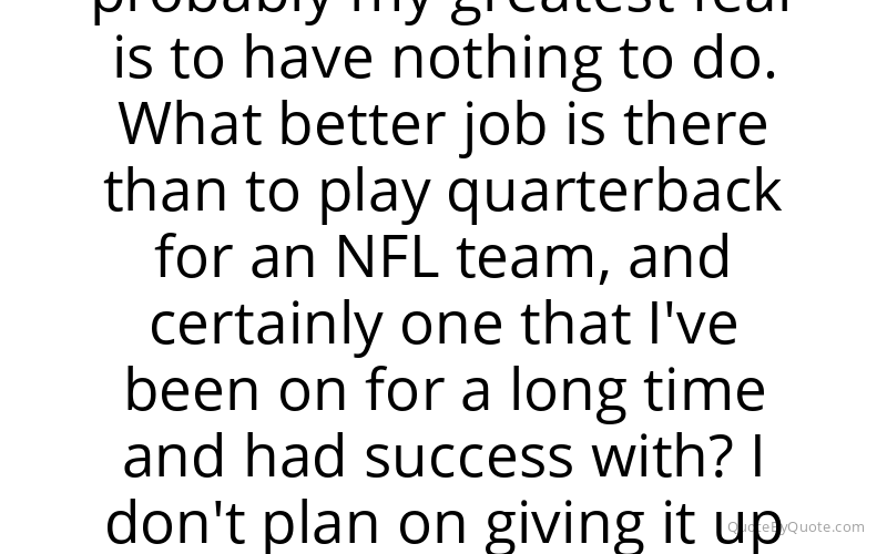 Preview image for this quote by Tom Brady