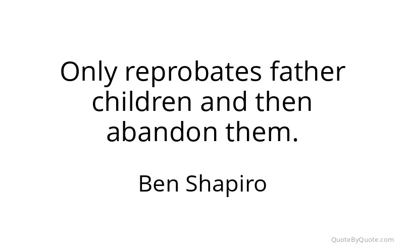 Preview image for this quote by Ben Shapiro