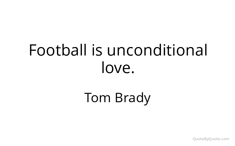 Preview image for this quote by Tom Brady