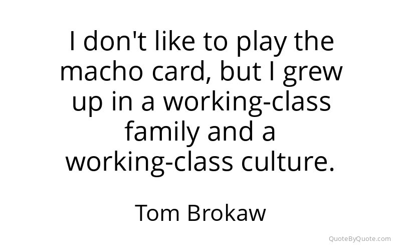 Preview image for this quote by Tom Brokaw