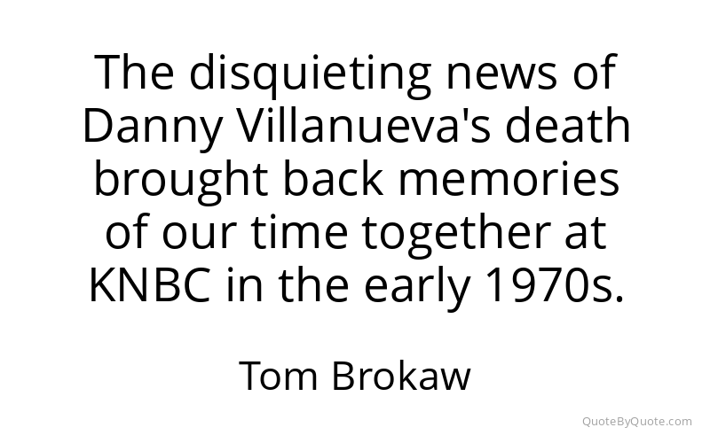 Preview image for this quote by Tom Brokaw