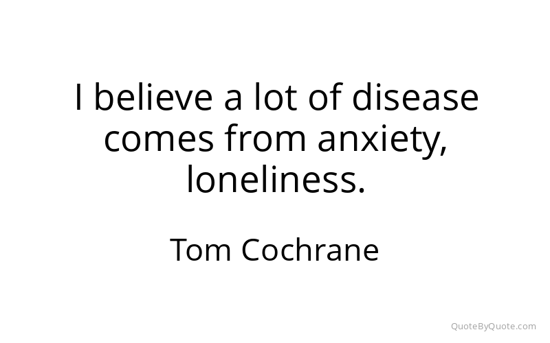 Preview image for this quote by Tom Cochrane