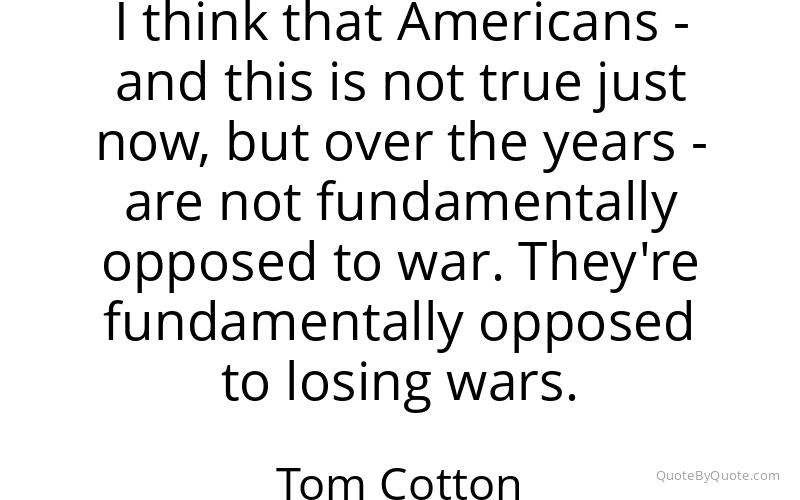 Preview image for this quote by Tom Cotton