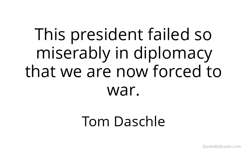 Preview image for this quote by Tom Daschle
