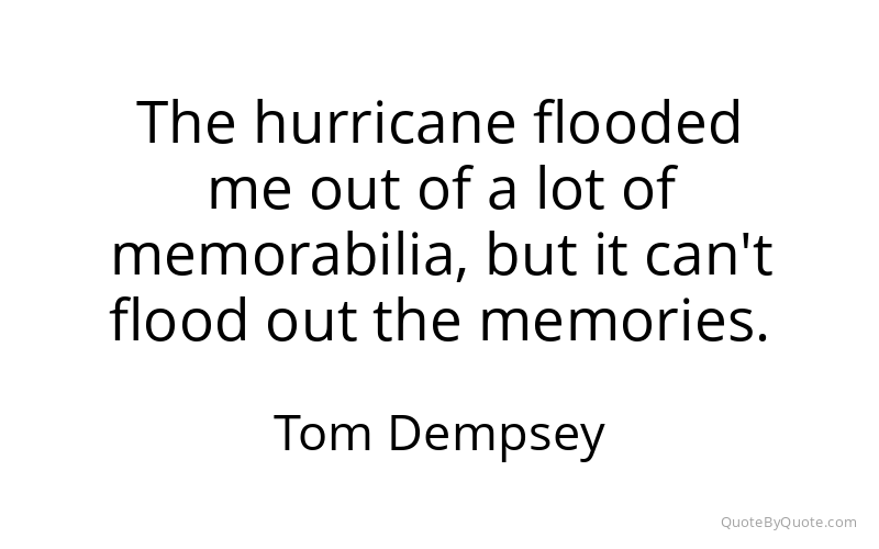 Preview image for this quote by Tom Dempsey