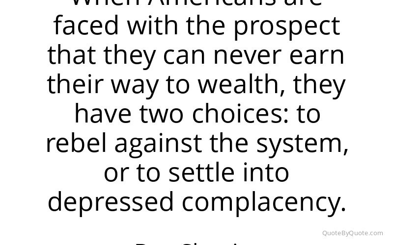 Preview image for this quote by Ben Shapiro