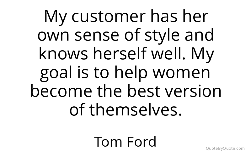Preview image for this quote by Tom Ford