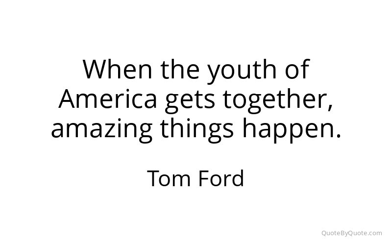 Preview image for this quote by Tom Ford